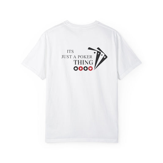 Feeling Lucky Poker T-Shirt - Unisex Garment-Dyed Tee for Card Game Lovers