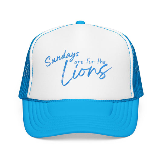 Sundays Are for the Lions Foam Trucker Hat