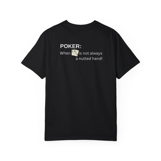 Unisex Garment-Dyed T-Shirt - "When Life’s Not Always a Perfect Hand"