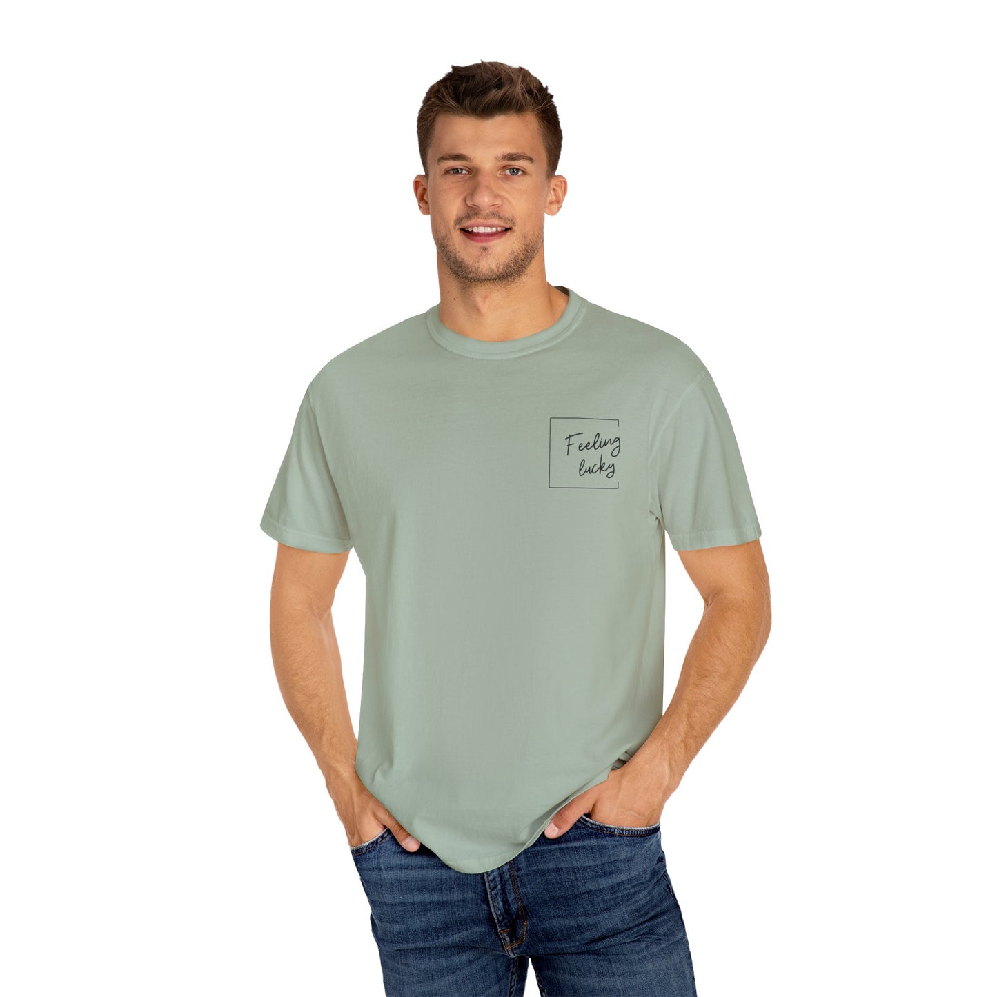 Feeling Lucky Unisex Garment-Dyed T-Shirt