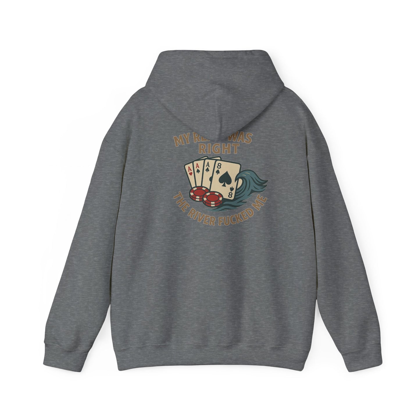My River Fucked Me Hoodie - Unisex Heavy Blend Sweatshirt