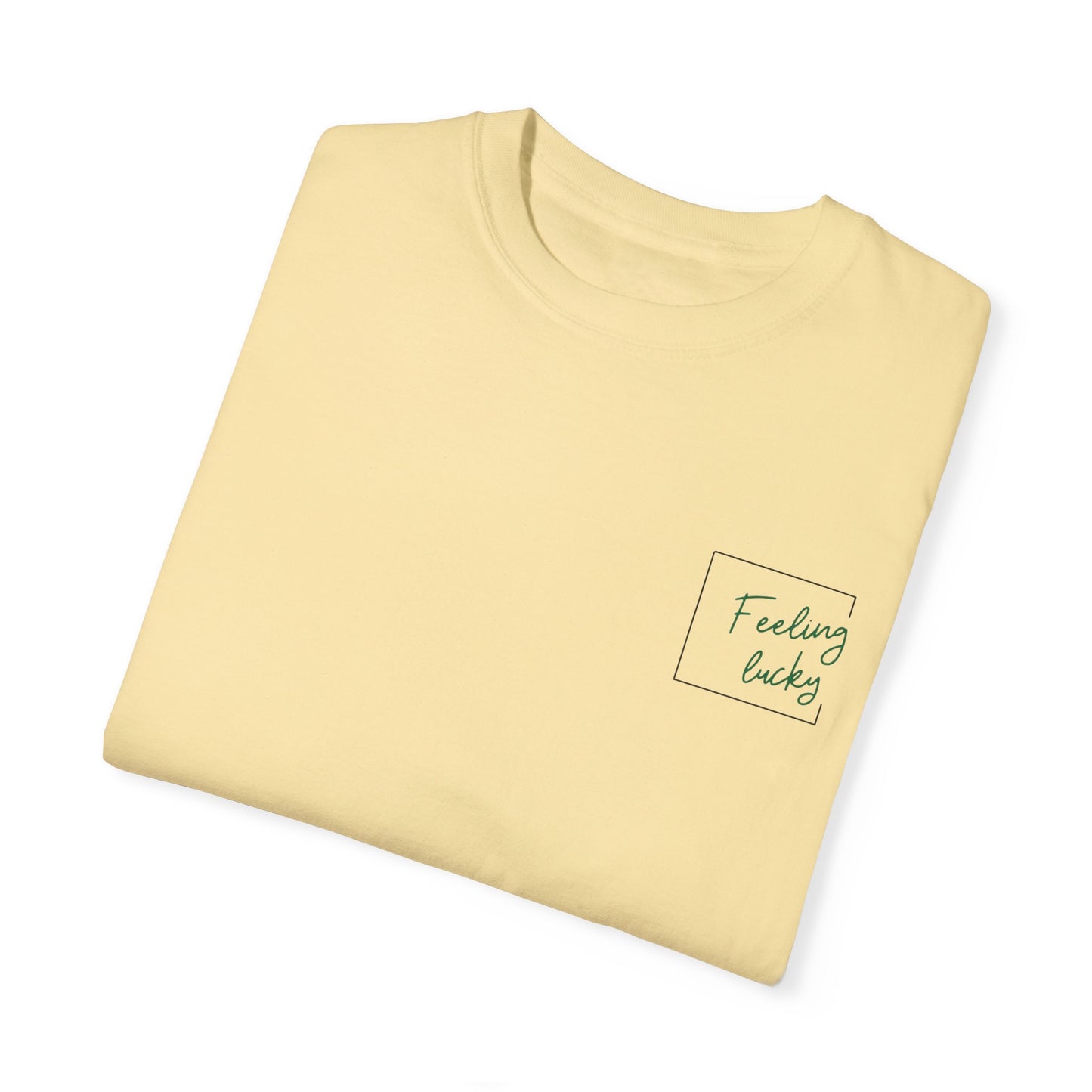 Feeling Lucky Gamble T-Shirt | Unisex Garment-Dyed Tee for Gamblers
